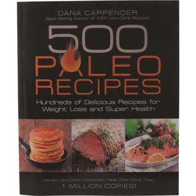 500 Paleo Recipes by Dana Carpender